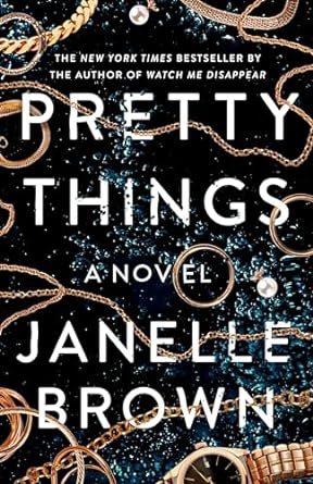 Book Review: “Pretty Things” by Janelle&nbsp;Brown