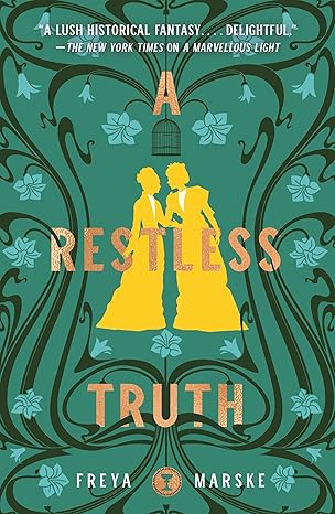 Book Review: A Restless Truth by Freya&nbsp;Marske